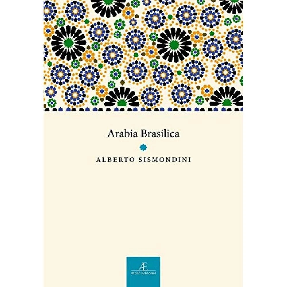 Arabia Brasilica ( Alberto Sismondini )