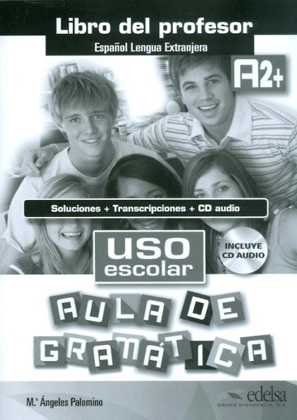 Uso Escolar A2 Aula De Gramatica - Libro Del Profesor