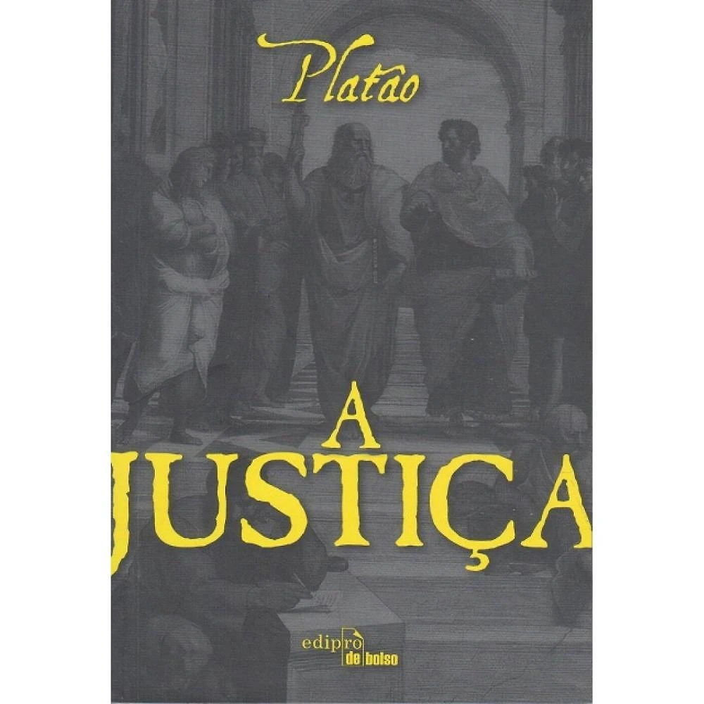 A Justiça (Platão - Edipro) ( Platão )