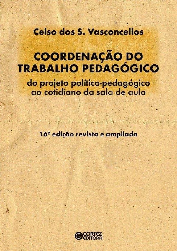 Coordenacao Do Trabalho Pedagogico - 16ª Ed