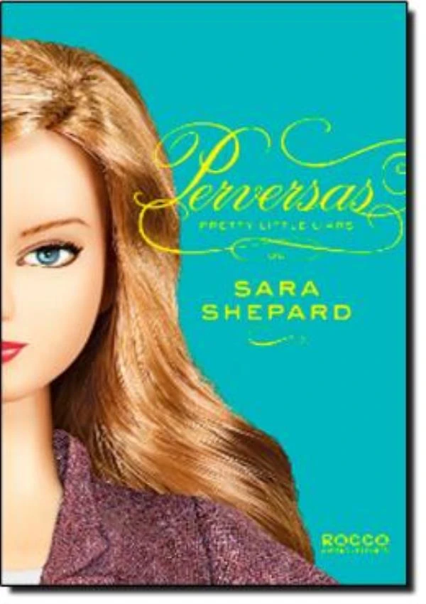Pretty Little Liars 5 - Perversas