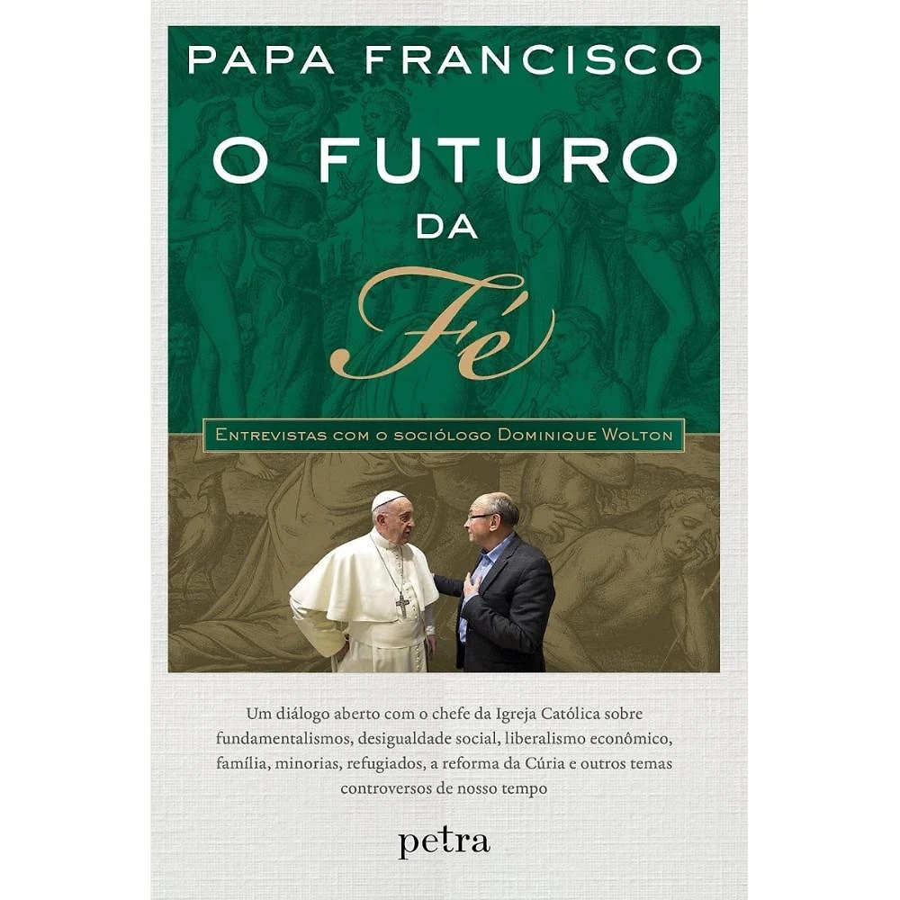 O futuro da fé: Entrevistas com o sociólogo Dominique Wolton