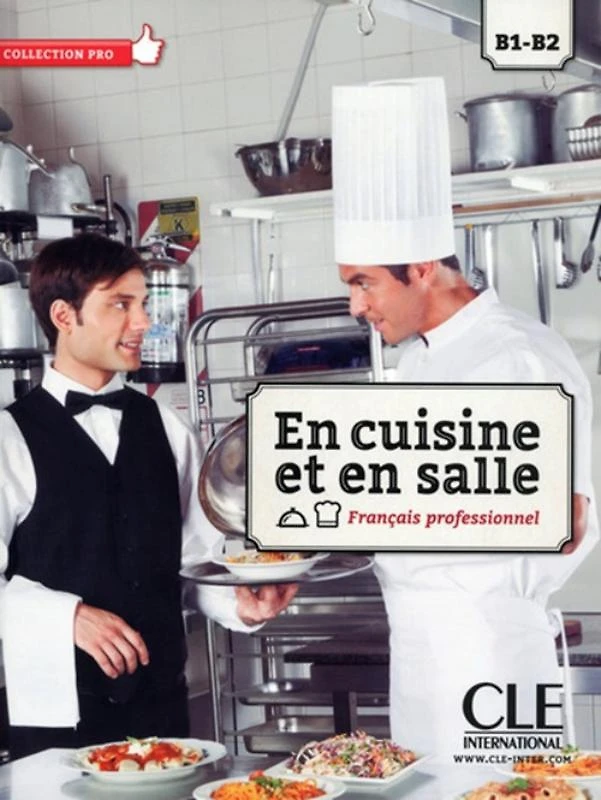 En Cuisine Et En Salle - Livre + Cd Audio - Niveaux B1-B2