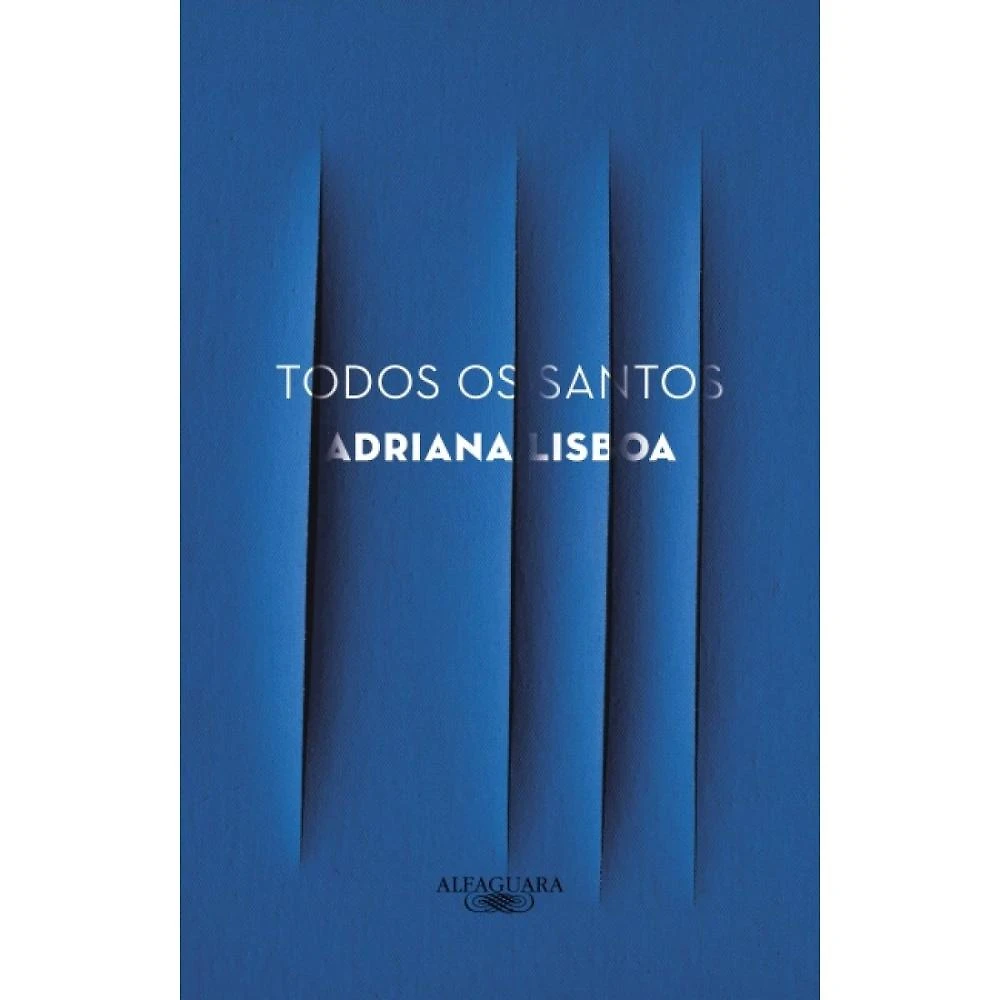 Todos os santos ( Adriana Lisboa )