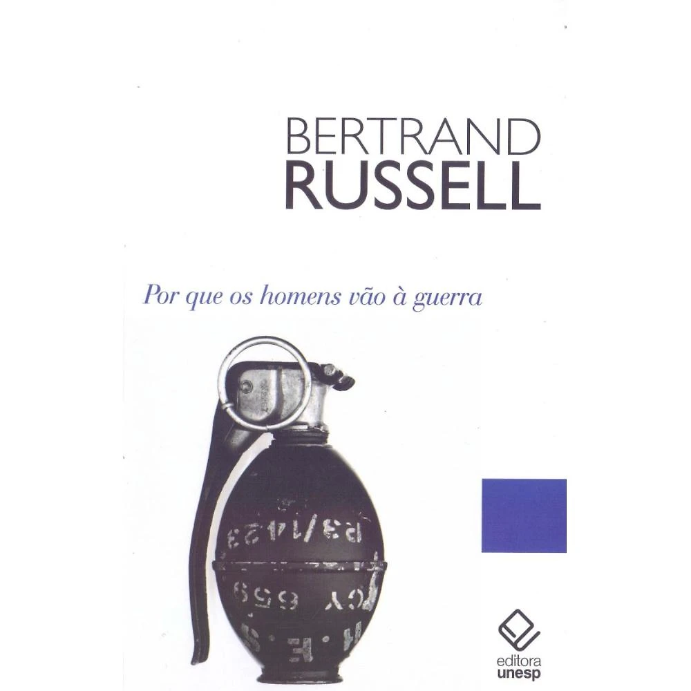Por que os homens vão à guerra ( Bertrand Russell )