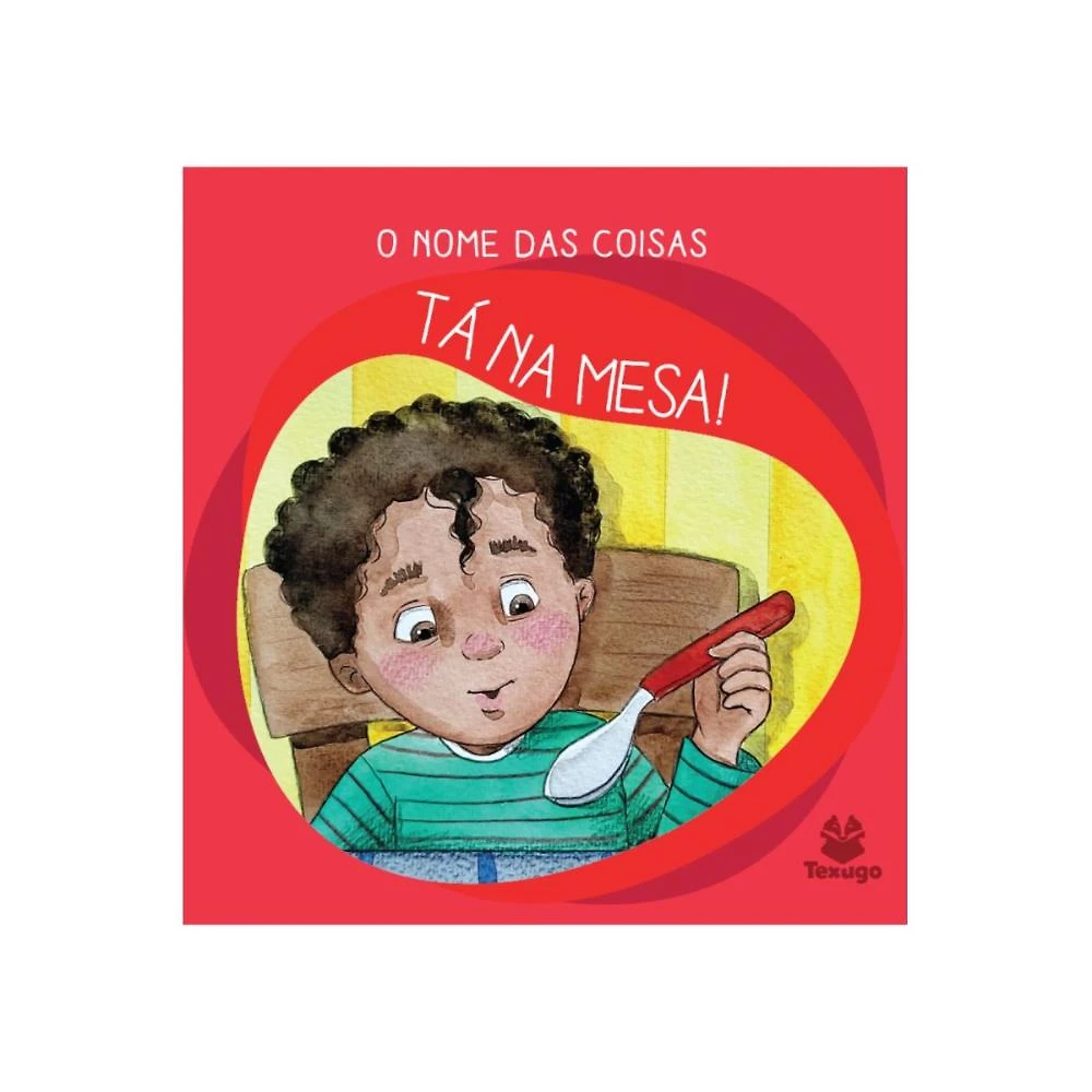 O nome das coisas: Tá na mesa! ( Felipe Denardi )