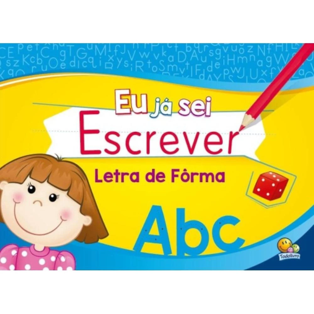 Eu já sei Escrever: Letra de Fôrma ( Todolivro Ltda. )