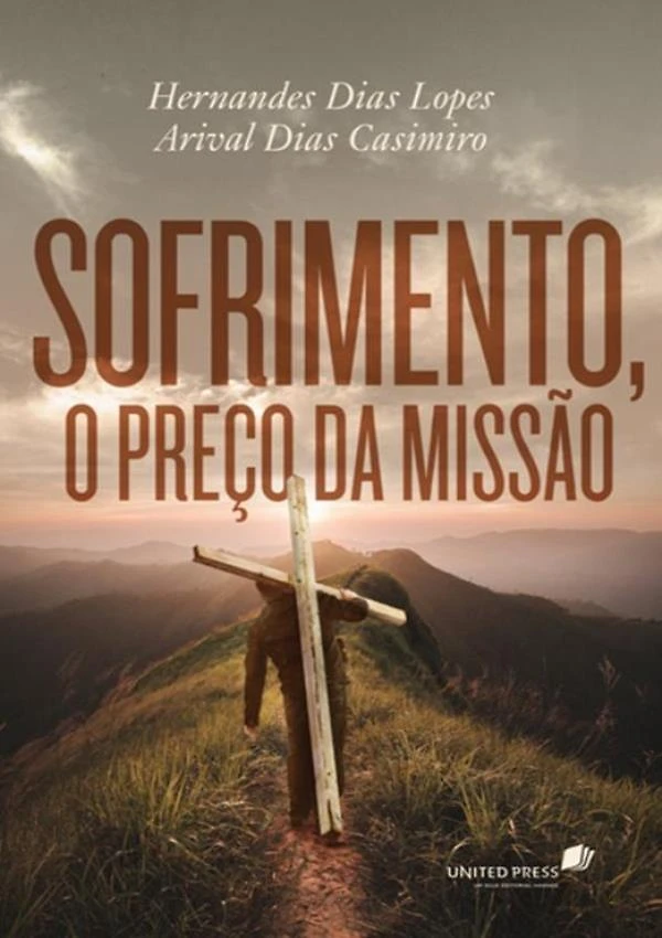 Sofrimento, O Preco Da Missao