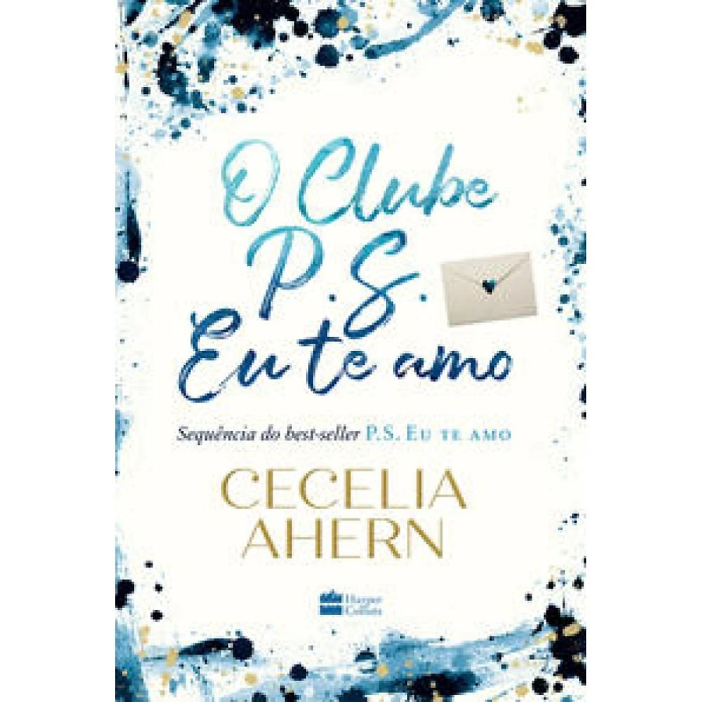O Clube P.S. Eu te amo ( Cecelia Ahern )