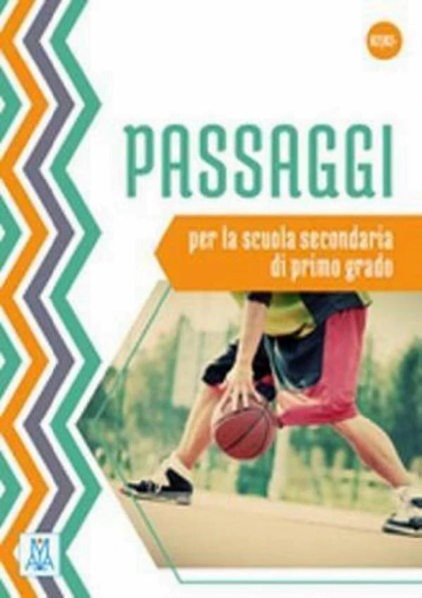 Passaggi (A2+/B1) - Per La Scuola Secondaria Di I Grado -
