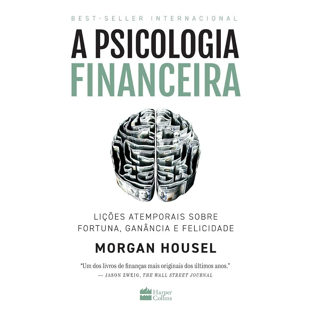A psicologia financeira ( Morgan Housel )