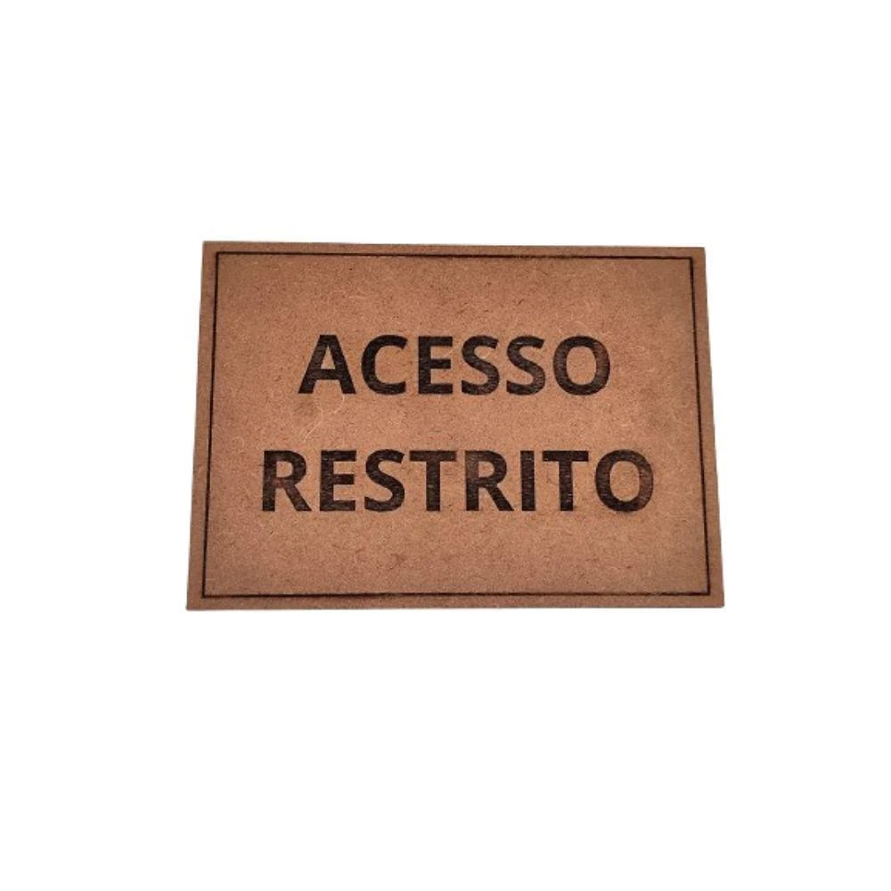 Placa de Sinalização 1-2 Ofício Acesso Restrito MDF Natural [F031] em MDF Gravado a Laser Marrom