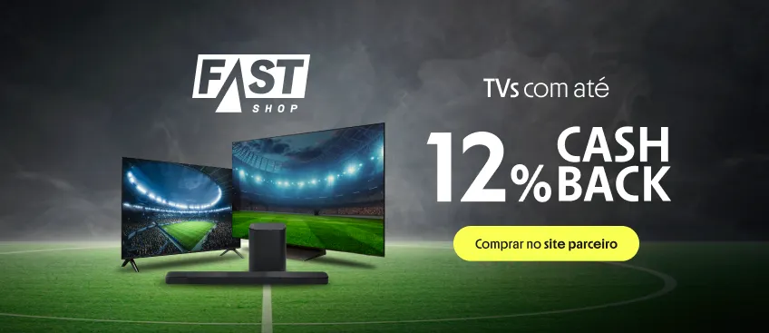 FASTSHOP COM ATÉ 12% DE CASHBACK