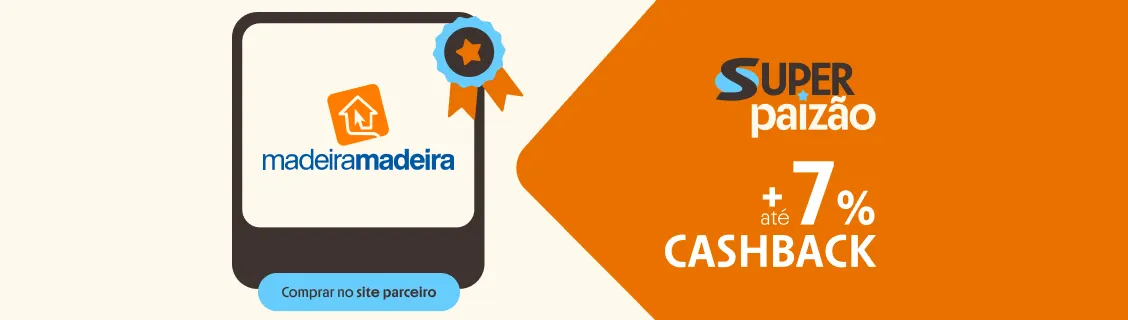 MADEIRAMDEIRA COM ATÉ 7% DE CASHBACK