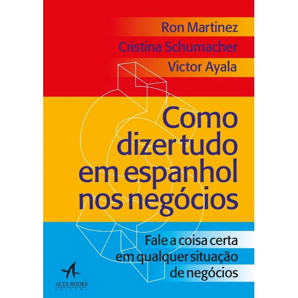 Como Dizer Tudo em Espanhol ( Cristina A. Schumacher )