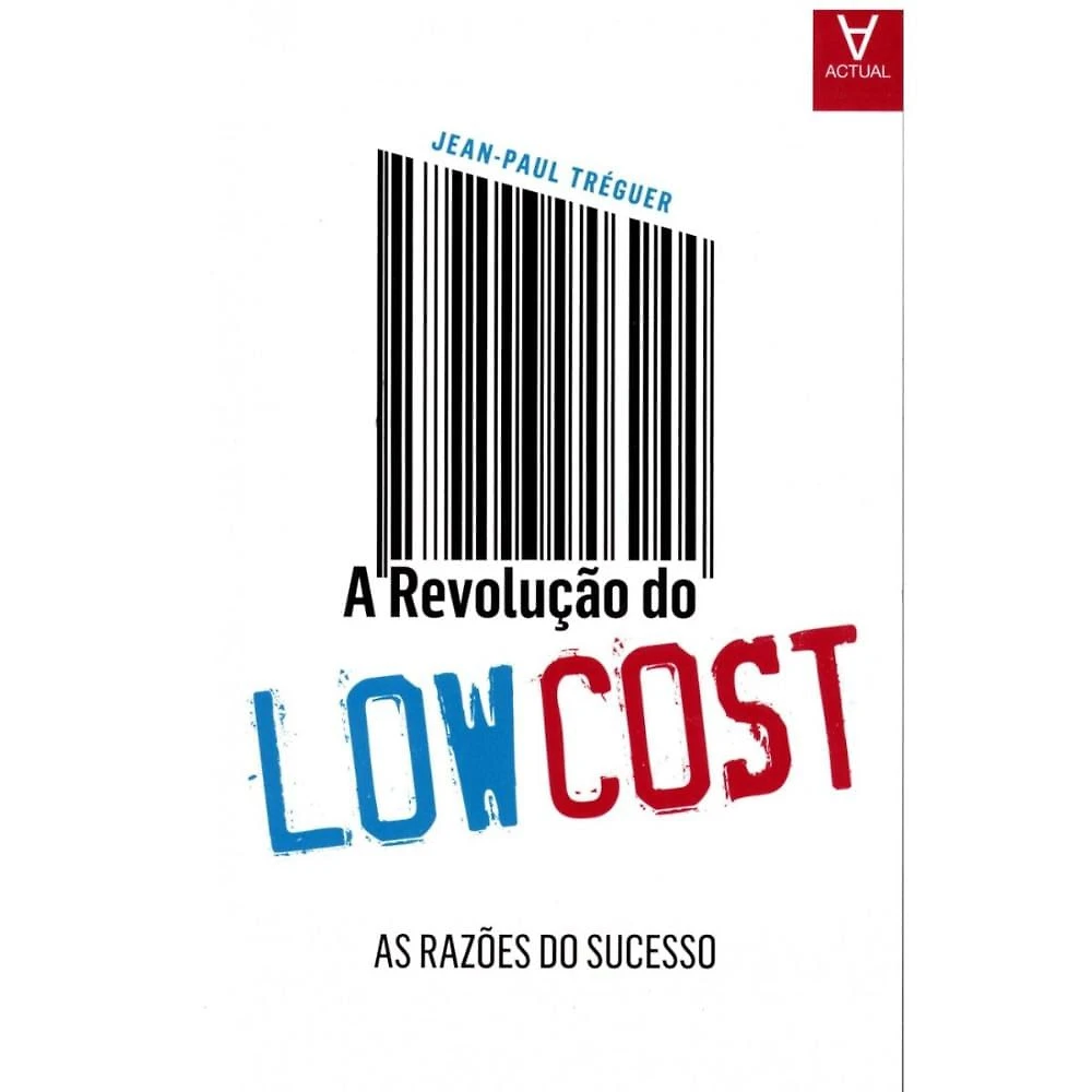 A revolução do low cost ( Jean-Paul Tréguer )