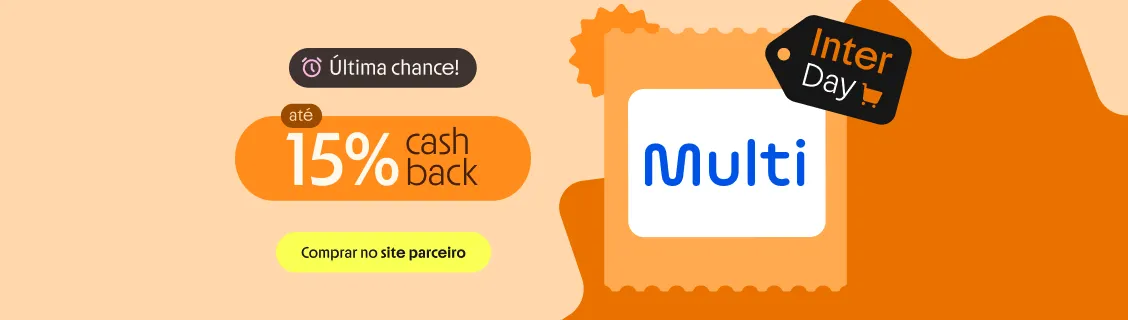 MULTI COM ATÉ 15% DE CASHBACK