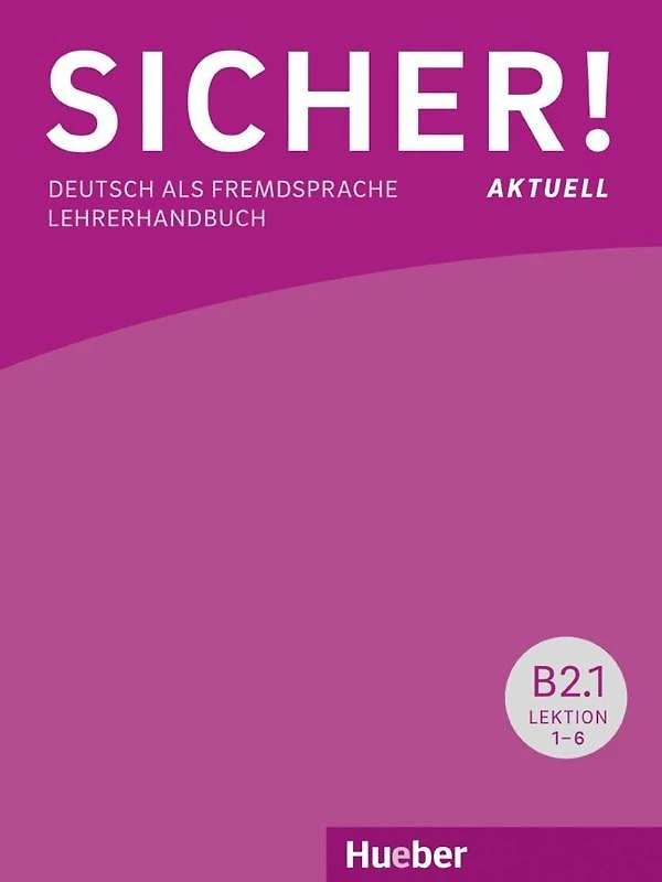 Sicher! Aktuell B2 - Paket Lehrerhandbuch B2/1 Und B2/2 -