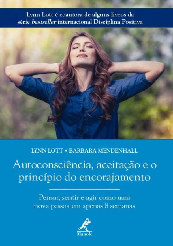 Autoconsciencia, Aceitacao E O Principio Do Encorajamento