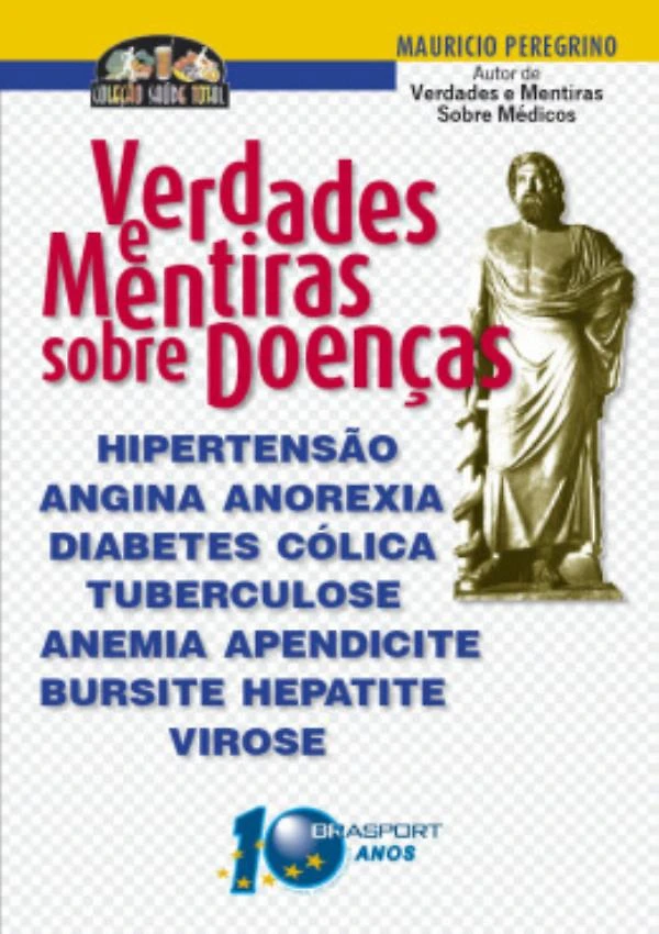 Verdades E Mentiras Sobre Doencas