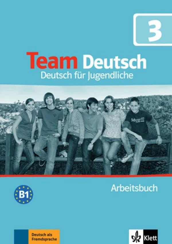 Team Deutsch 3 - Arbeitsbuch (Exerc)