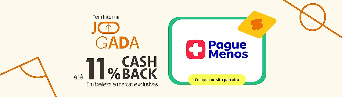 PAGUE MENOS COM ATÉ 11% DE CASHBACK