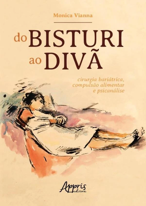 Do Bisturi Ao Diva: Cirurgia Bariatrica, Compulsao Aliment