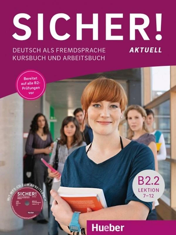 Sicher! Aktuell B2.2 - Kurs- Und Arbeitsbuch Mit Mp3-Cd Zu