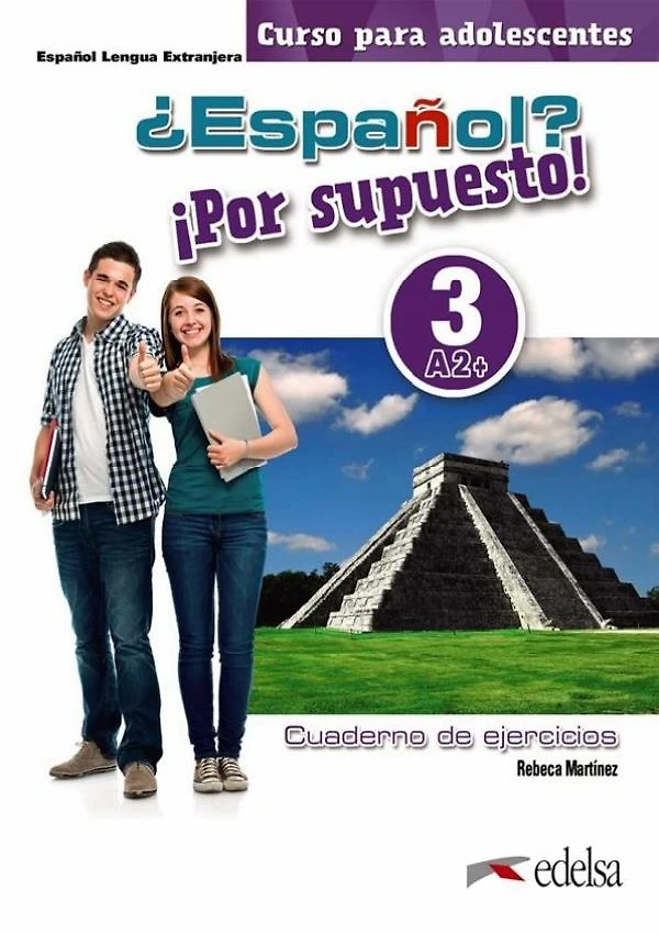 Espanol Por Supuesto 3 (A2+) - Cuaderno De Ejercicios