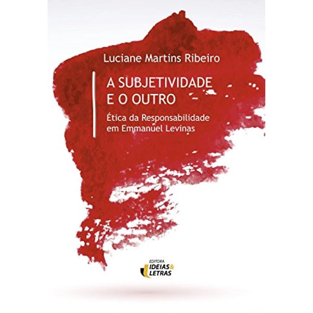 A subjetividade e o outro ( Luciane Martins Ribeiro )