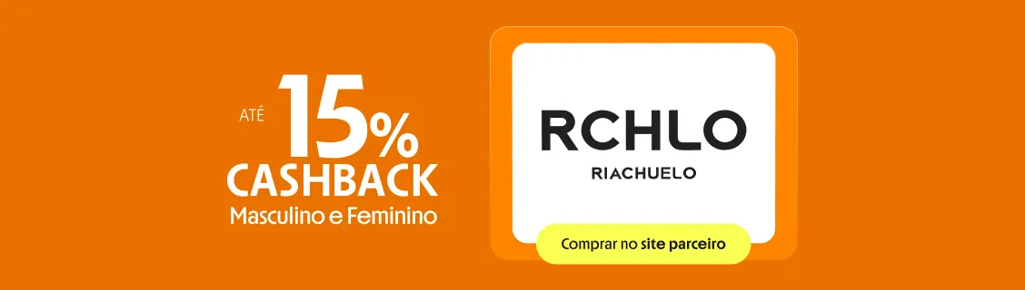 RIACHUELO COM ATÉ 15% DE CASHBACK