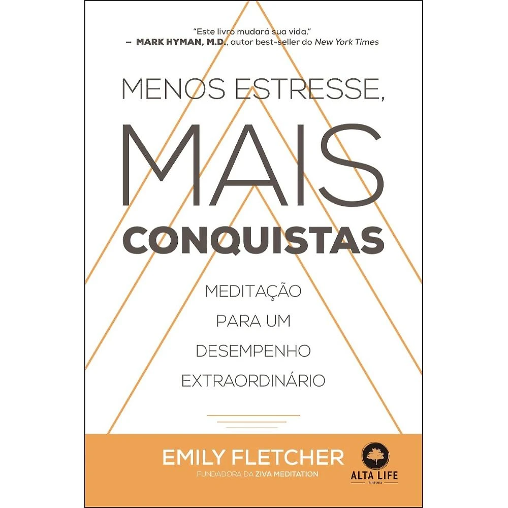 Menos Estresse, Mais Conquistas ( Emily Fletcher )