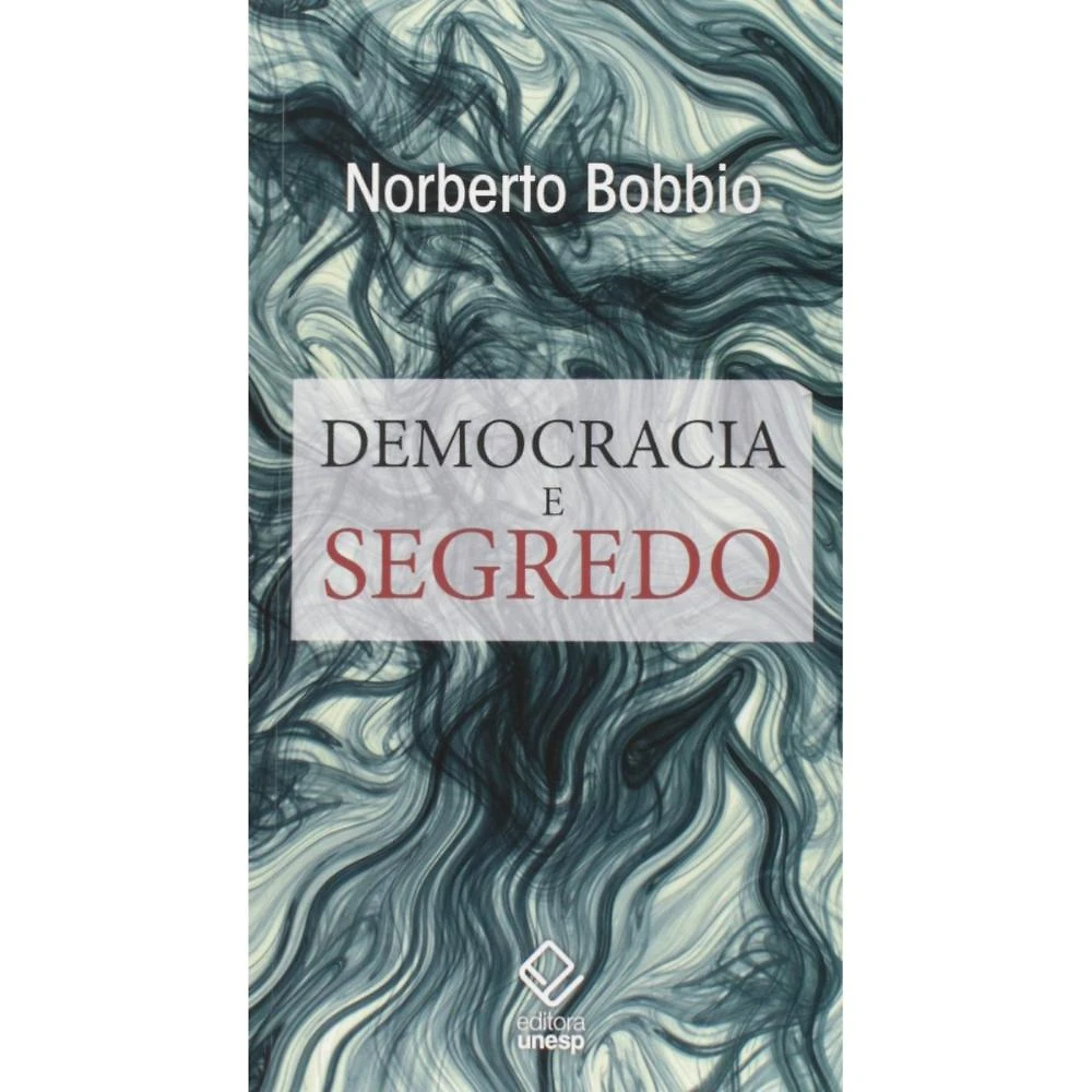 Democracia e segredo ( Norberto Bobbio )