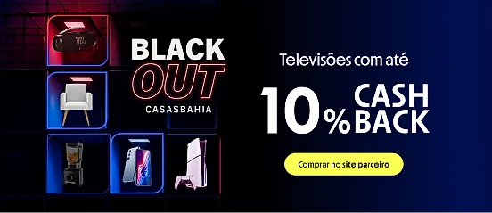 CASAS BAHIA COM ATÉ 10% DE CASHBACK 