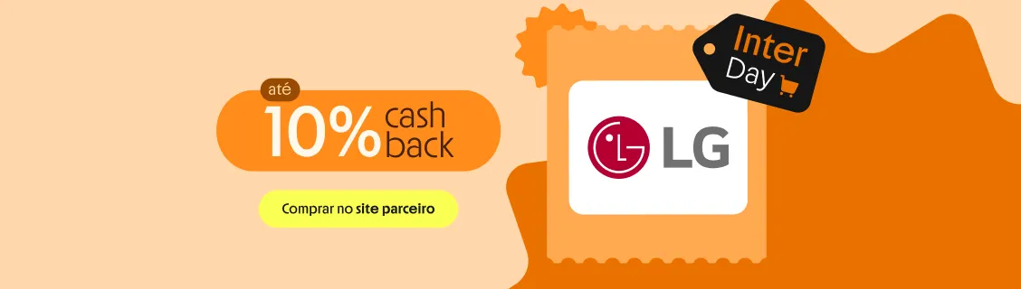 LG COM ATÉ 10% DE CASHBACK