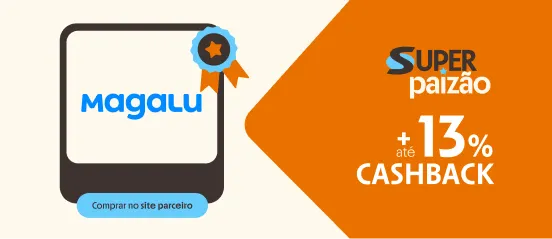 MAGALU COM ATÉ 13% DE CASHBACK