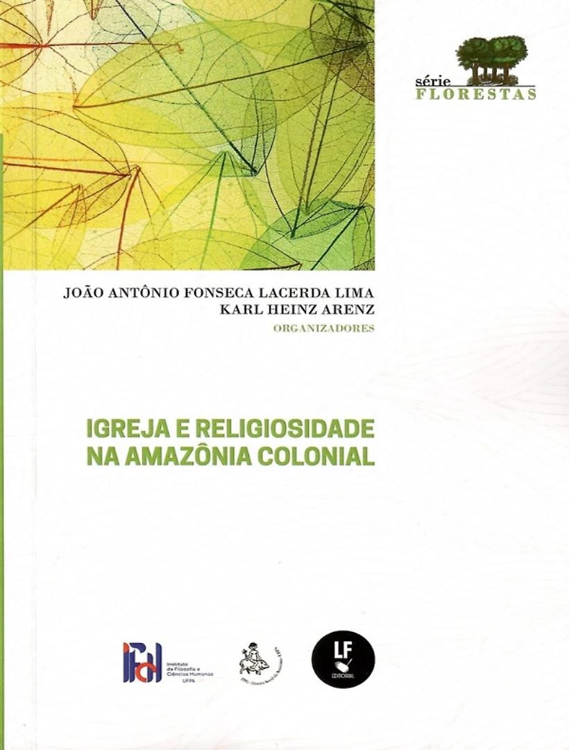 Igreja E Religiosidade Na Amazonia Colonial