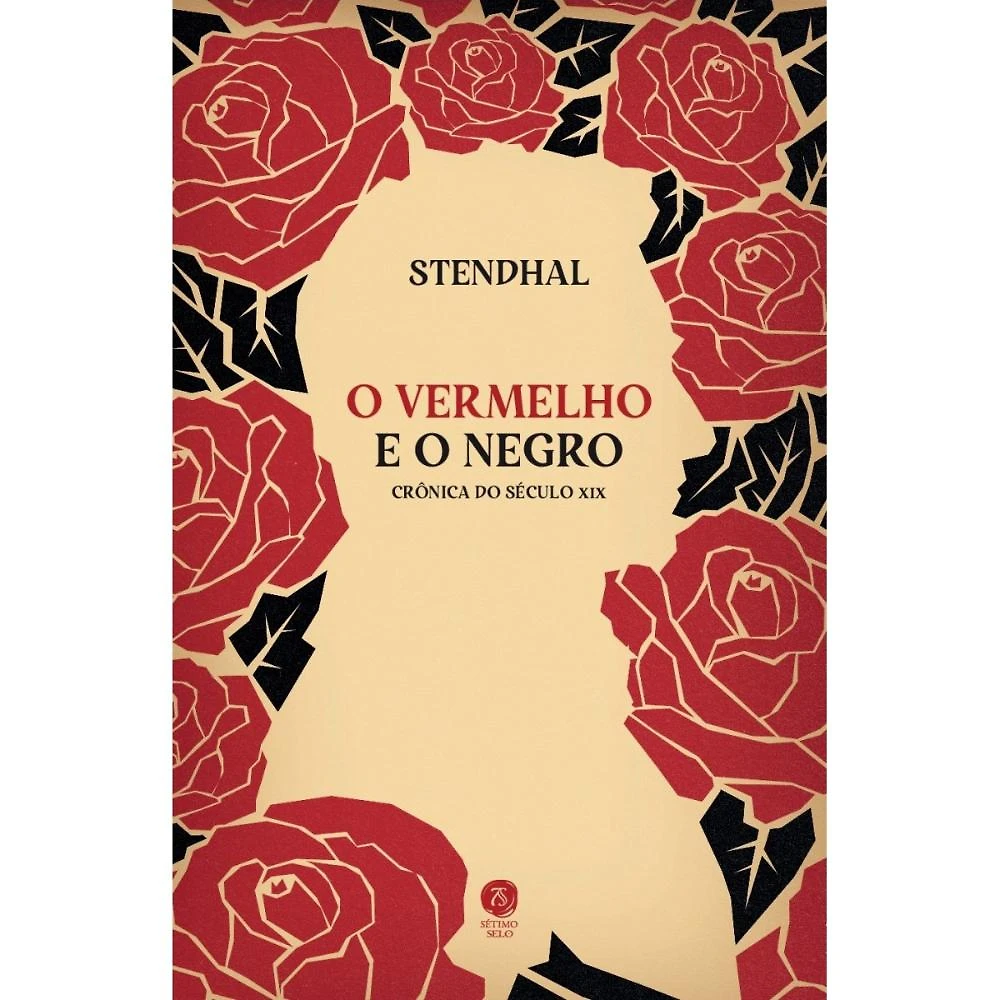 O vermelho e o negro: crônica do século XIX ( Stendhal )