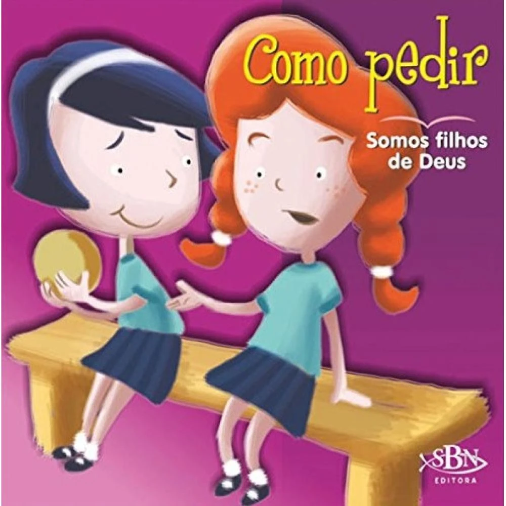 Somos Filhos de Deus! Como Pedir