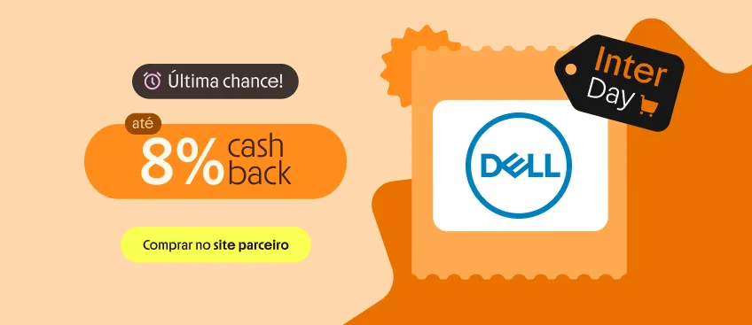 DELL COM ATÉ 8% DE CASHBACK