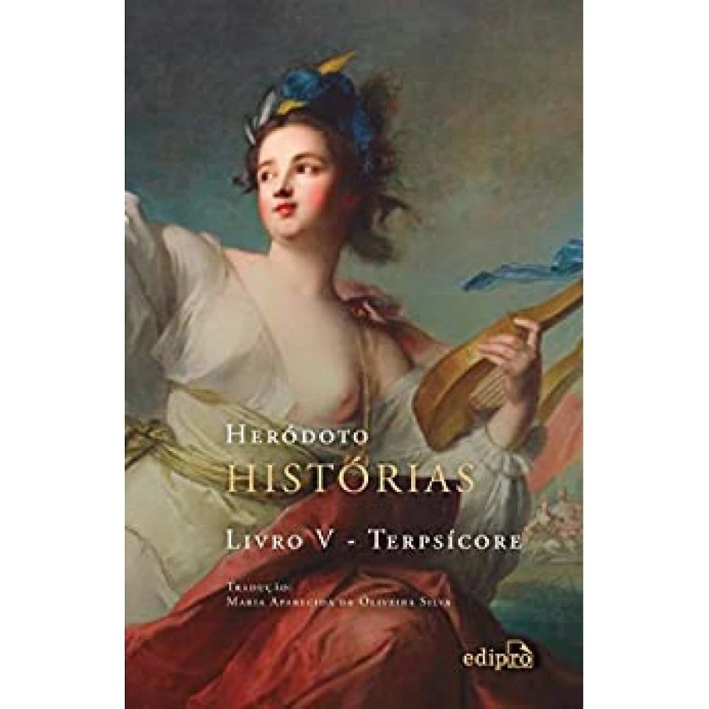 Histórias – Livro V – Terpsícore ( Heródoto  )