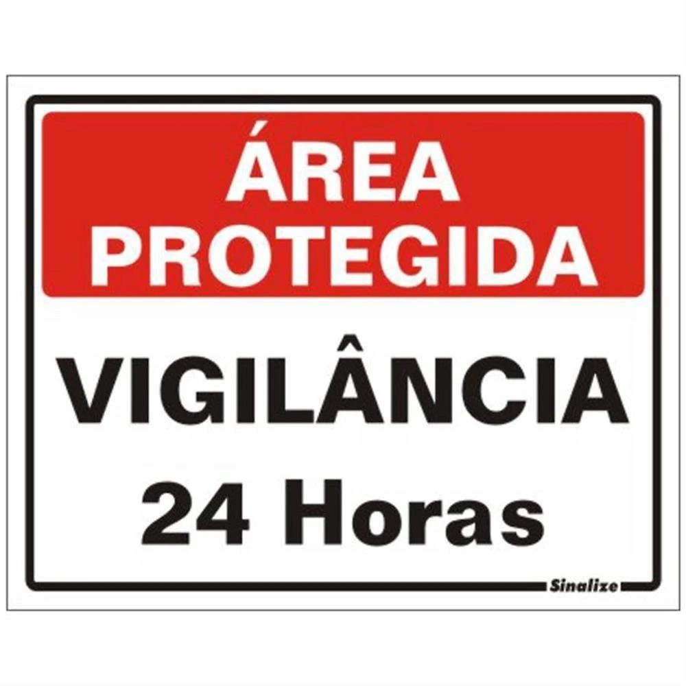 Placa de Poliestireno Autoadesiva 20x15cm área Protegida Vigilância 24 Horas 220 Bn Sinalize Pl