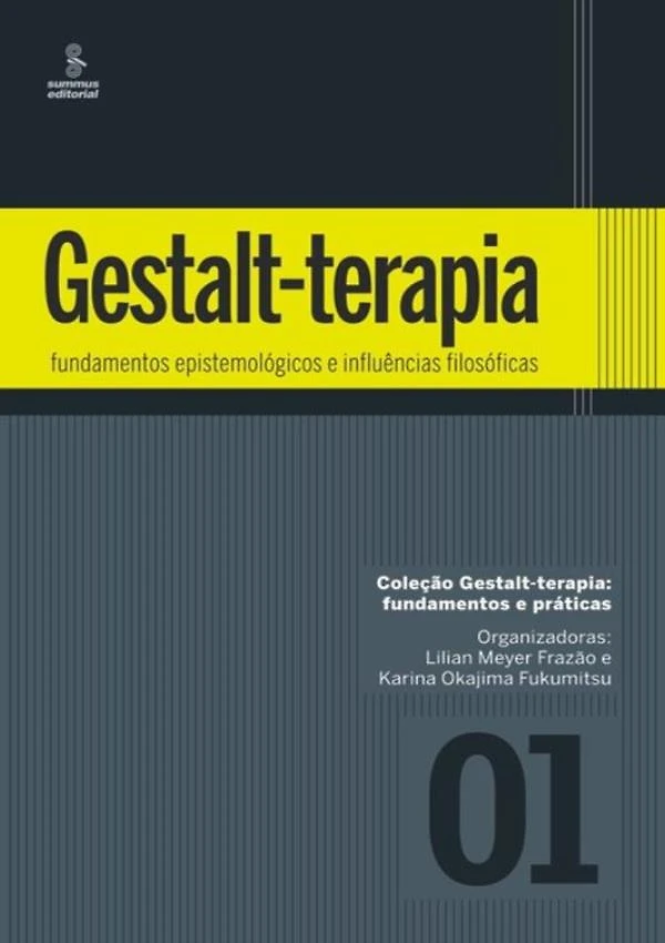 Gestalt-Terapia - Fundamentos Epistemologicos E Influencia
