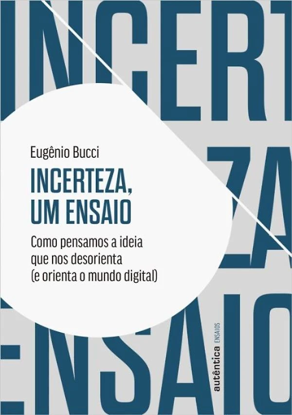 Incerteza, Um Ensaio