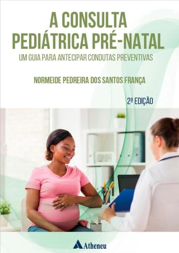 Consulta Pediatrica Pre-Natal, A - 2ª Ed