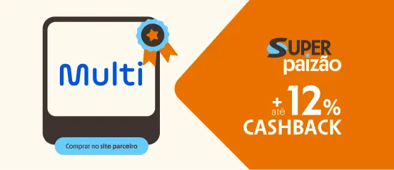 MULTI COM ATÉ 12% DE CASHBACK