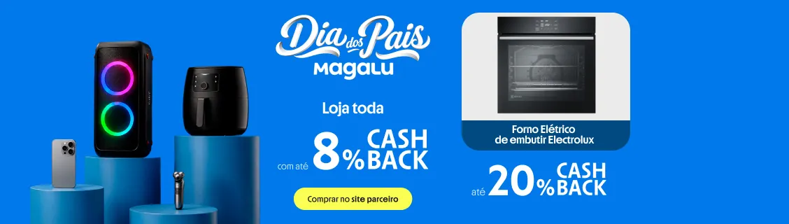MAGALU COM ATÉ 8% DE CASHBACK