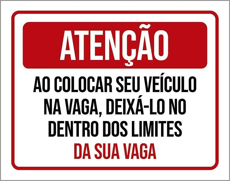 Miniatura Placa Atenção Colocar Veículo Na Vaga 36X46