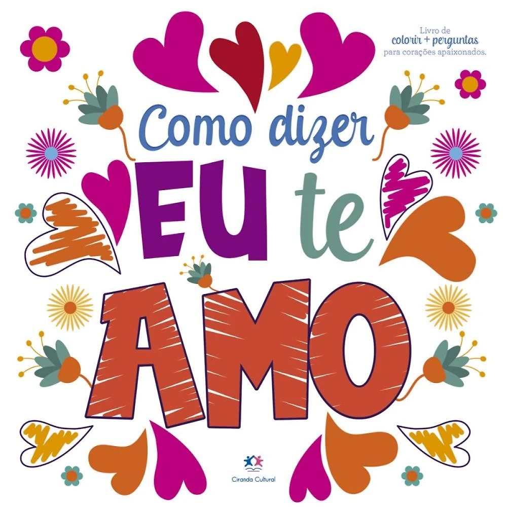 Como dizer eu te amo ( Ciranda Cultural )