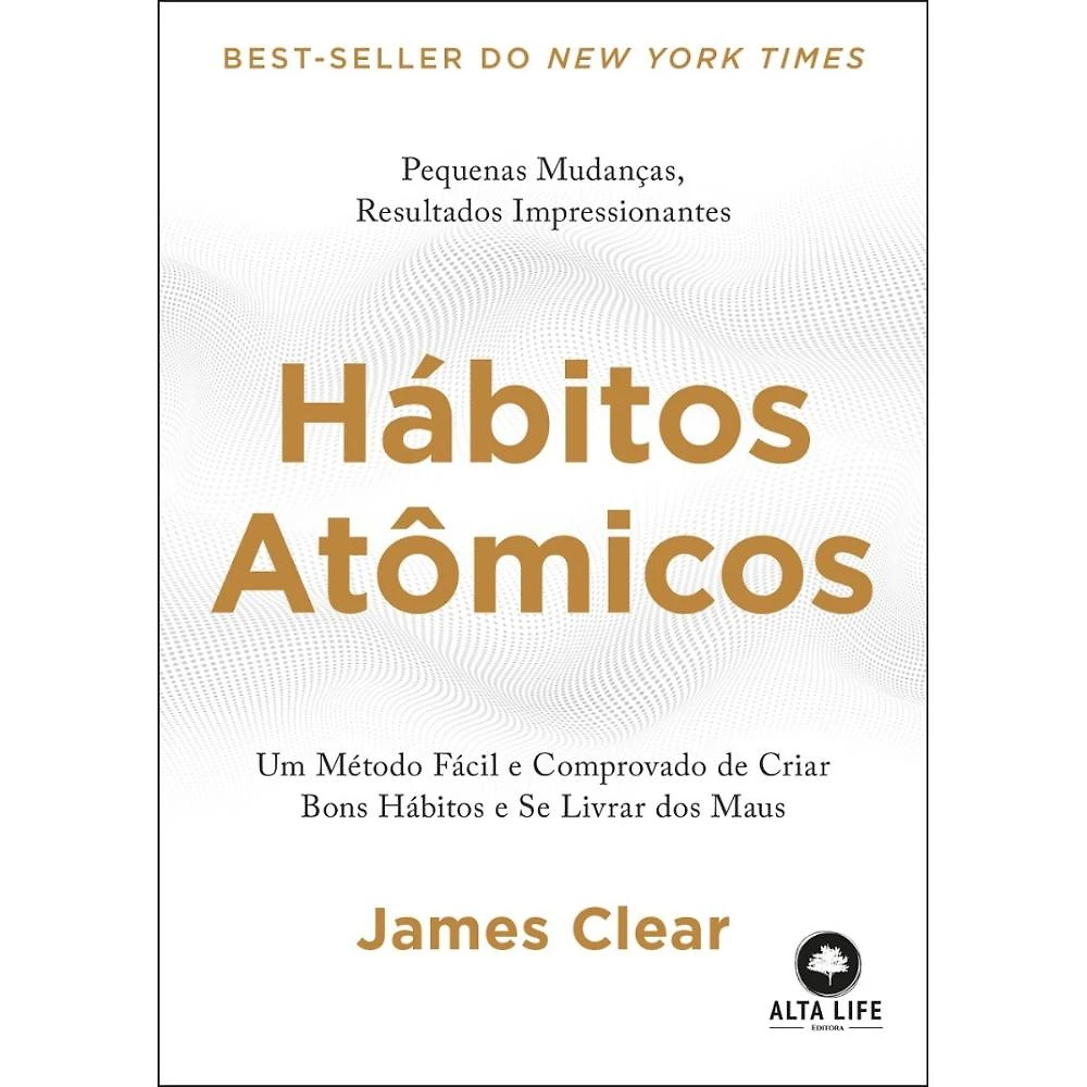 Hábitos Atômicos ( James Clear )